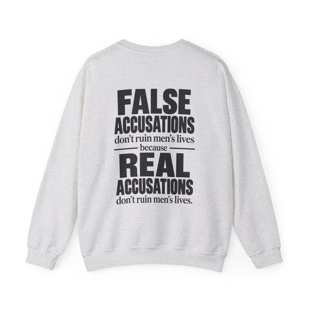 False Accusations Don’t Ruin Unisex Sweatshirt