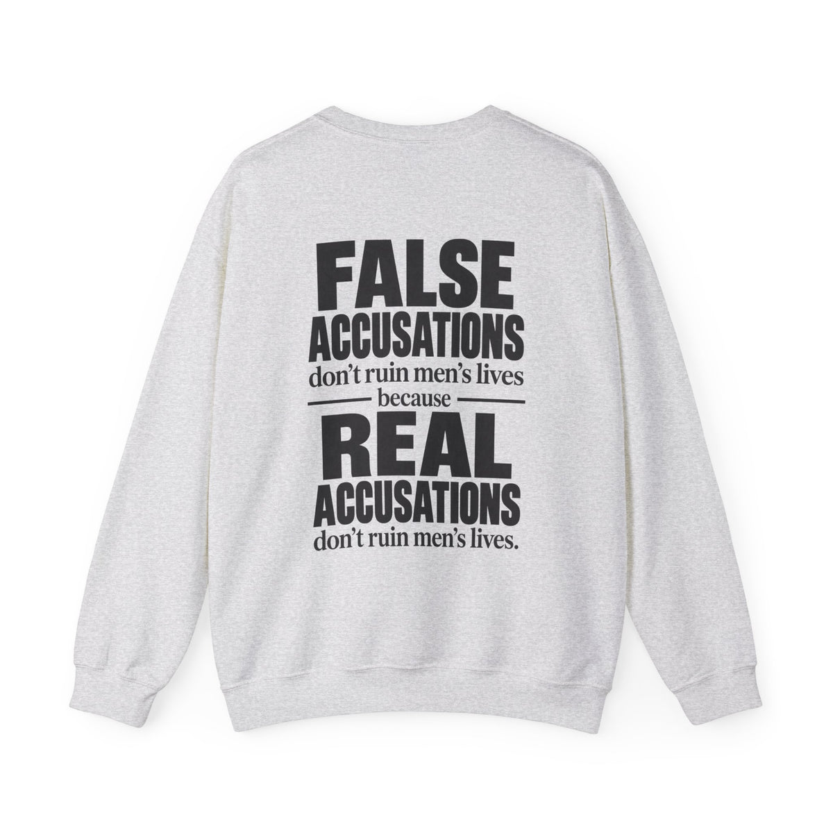 False Accusations Don’t Ruin Unisex Sweatshirt