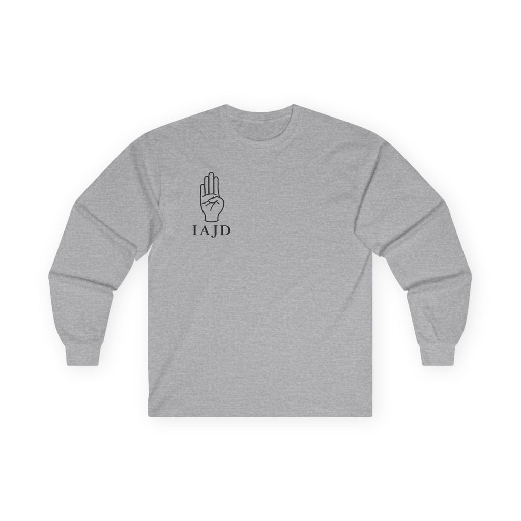 Long Sleeve Tee — "False Accusations Don't Ruin Men's Lives Because Real Accusations Don't"