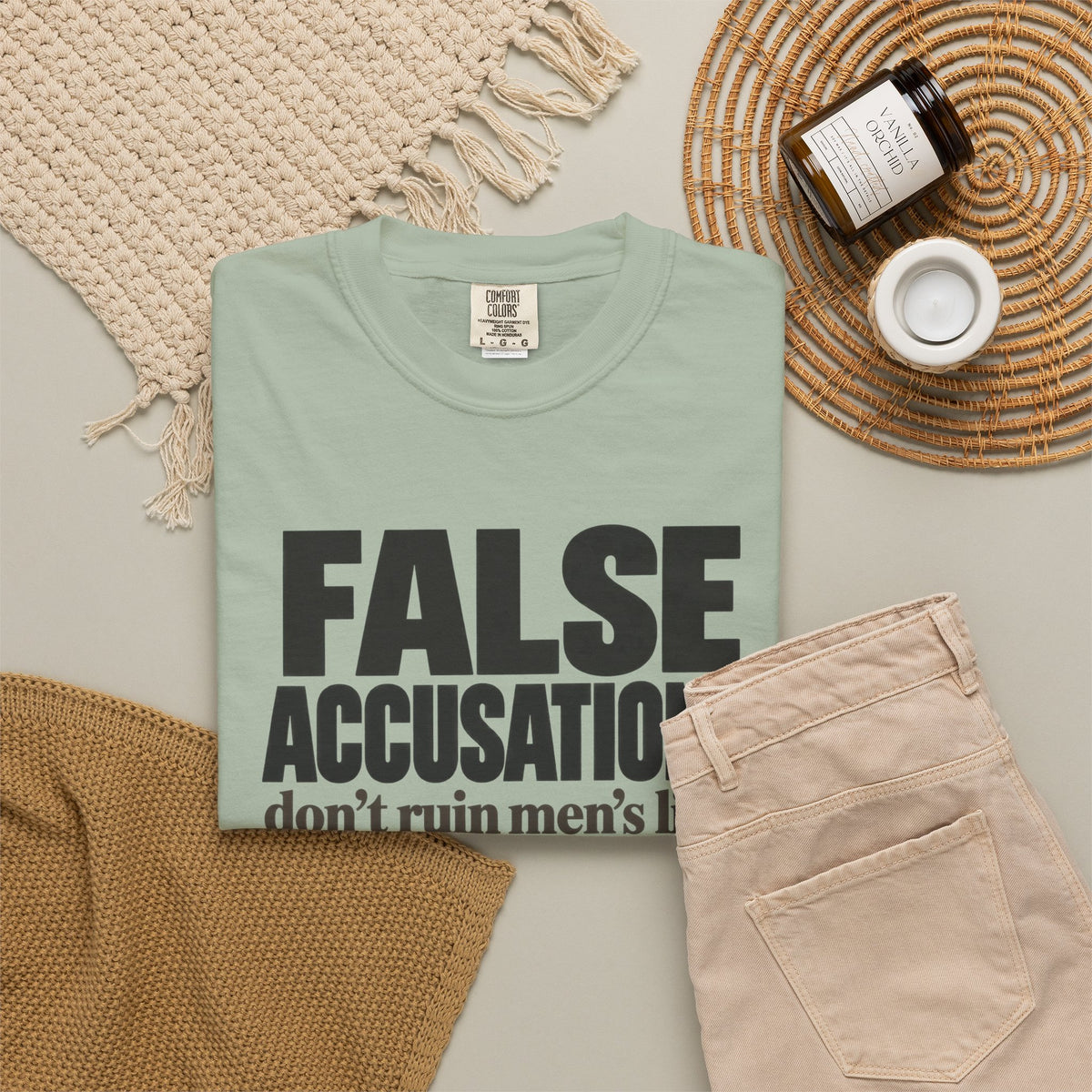 T-Shirt — "False Accusations Don’t Ruin Men’s Lives Because Real Accusations Don’t" Statement Tee