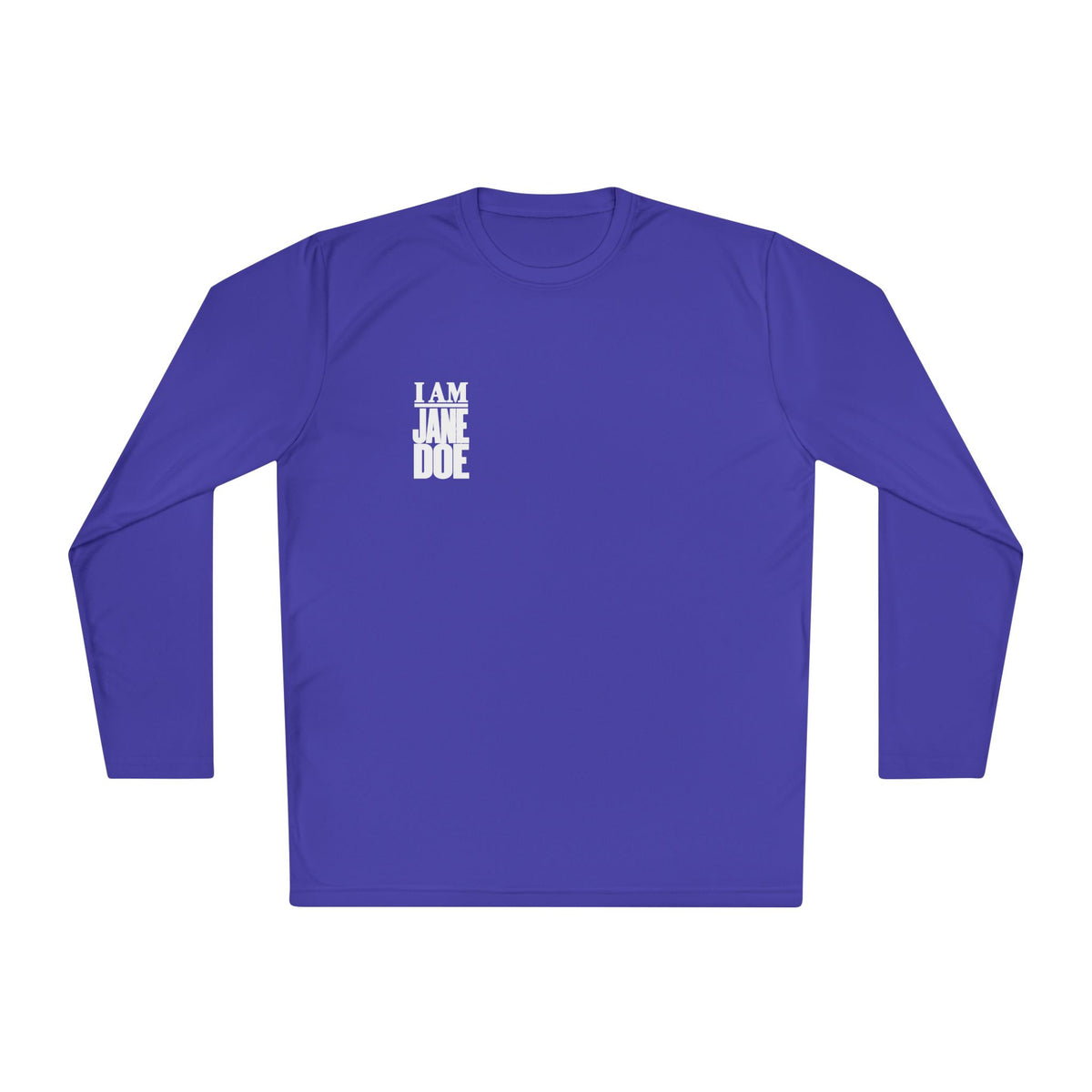 I AM JANE DOE Long Sleeve Statement Tee