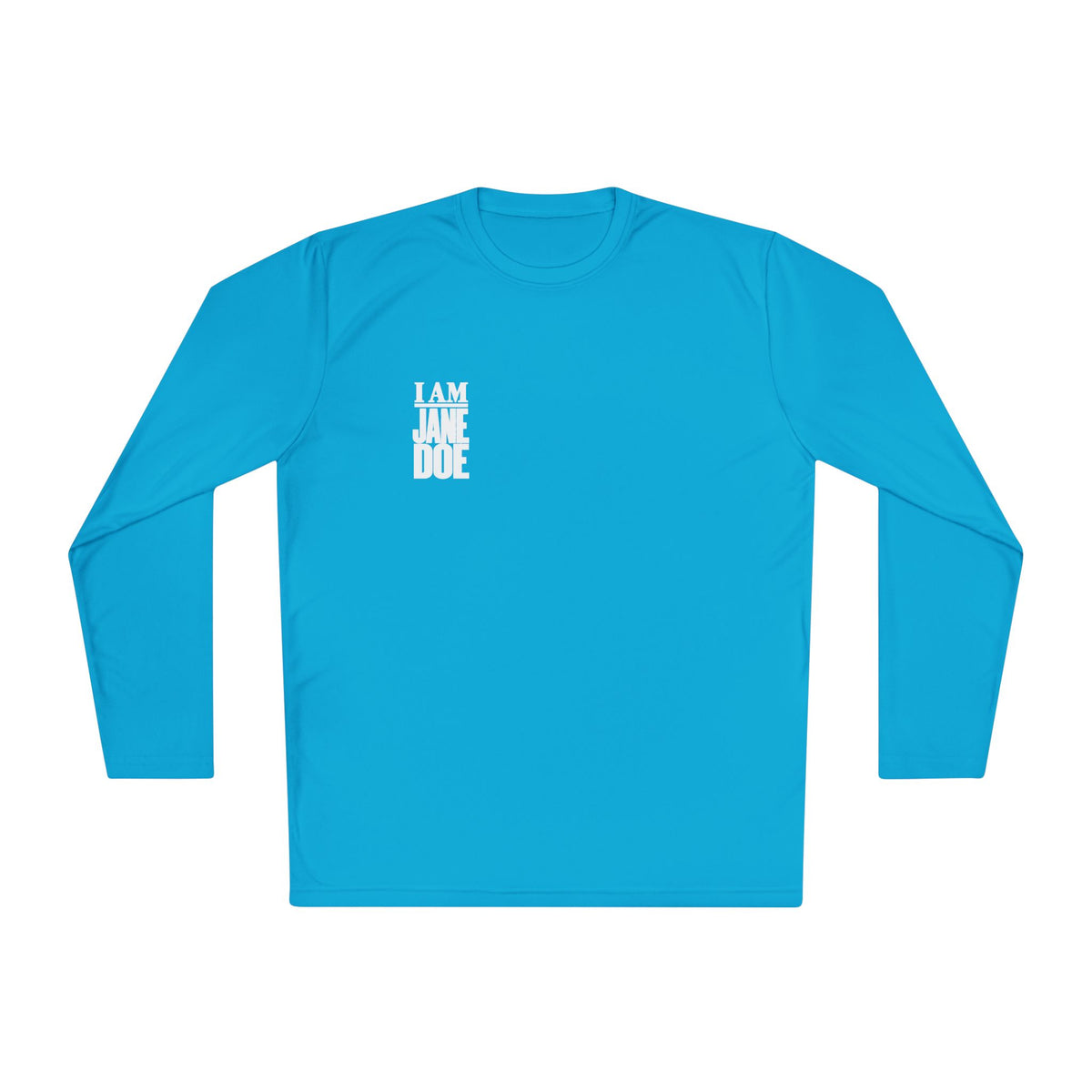 I AM JANE DOE Long Sleeve Statement Tee