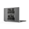MacBook Case — "False Accusations Don't Ruin Men's Lives Because Real Accusations Don't Ruin Men's Lives" Matte Laptop Cover