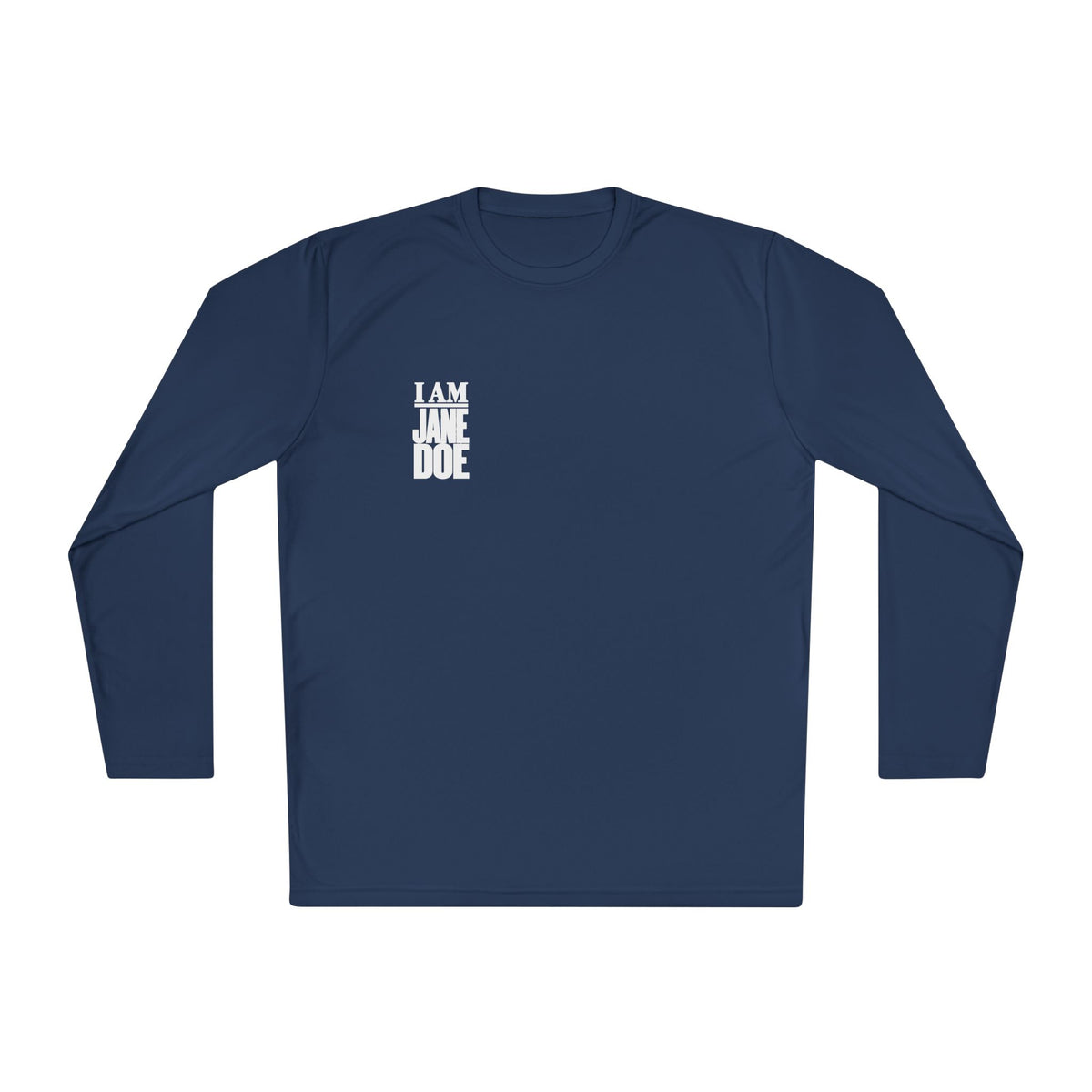 I AM JANE DOE Long Sleeve Statement Tee