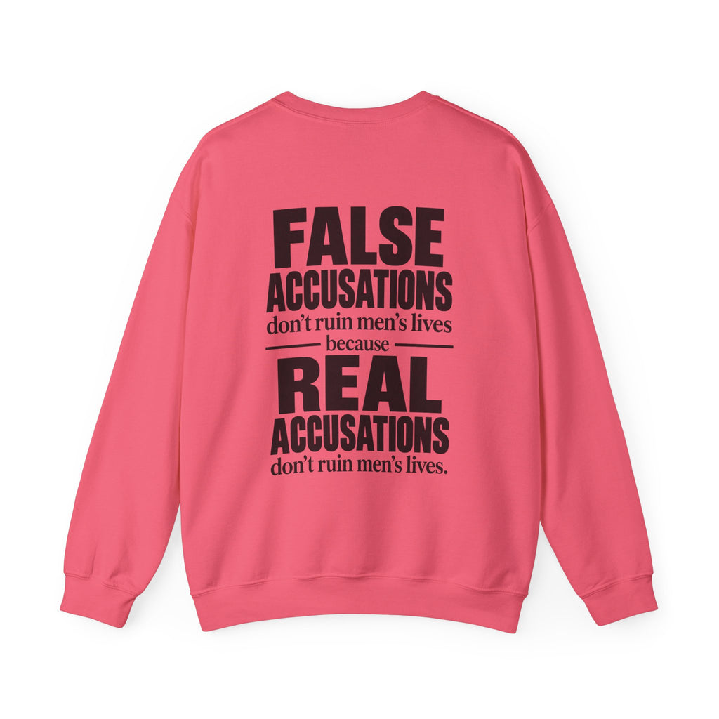 False Accusations Don’t Ruin Unisex Sweatshirt