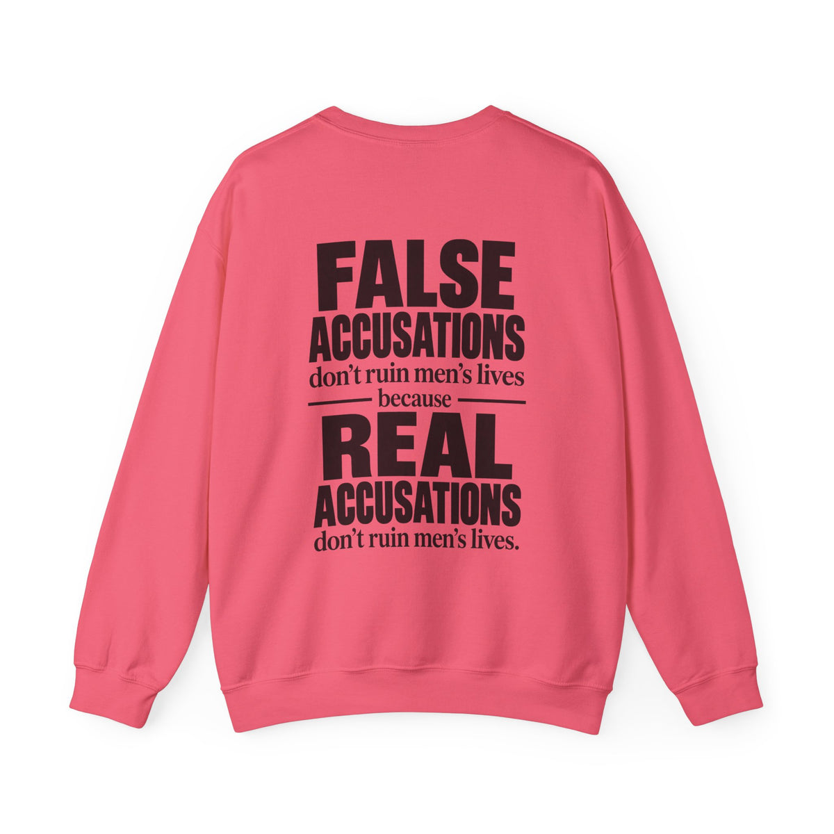 False Accusations Don’t Ruin Unisex Sweatshirt