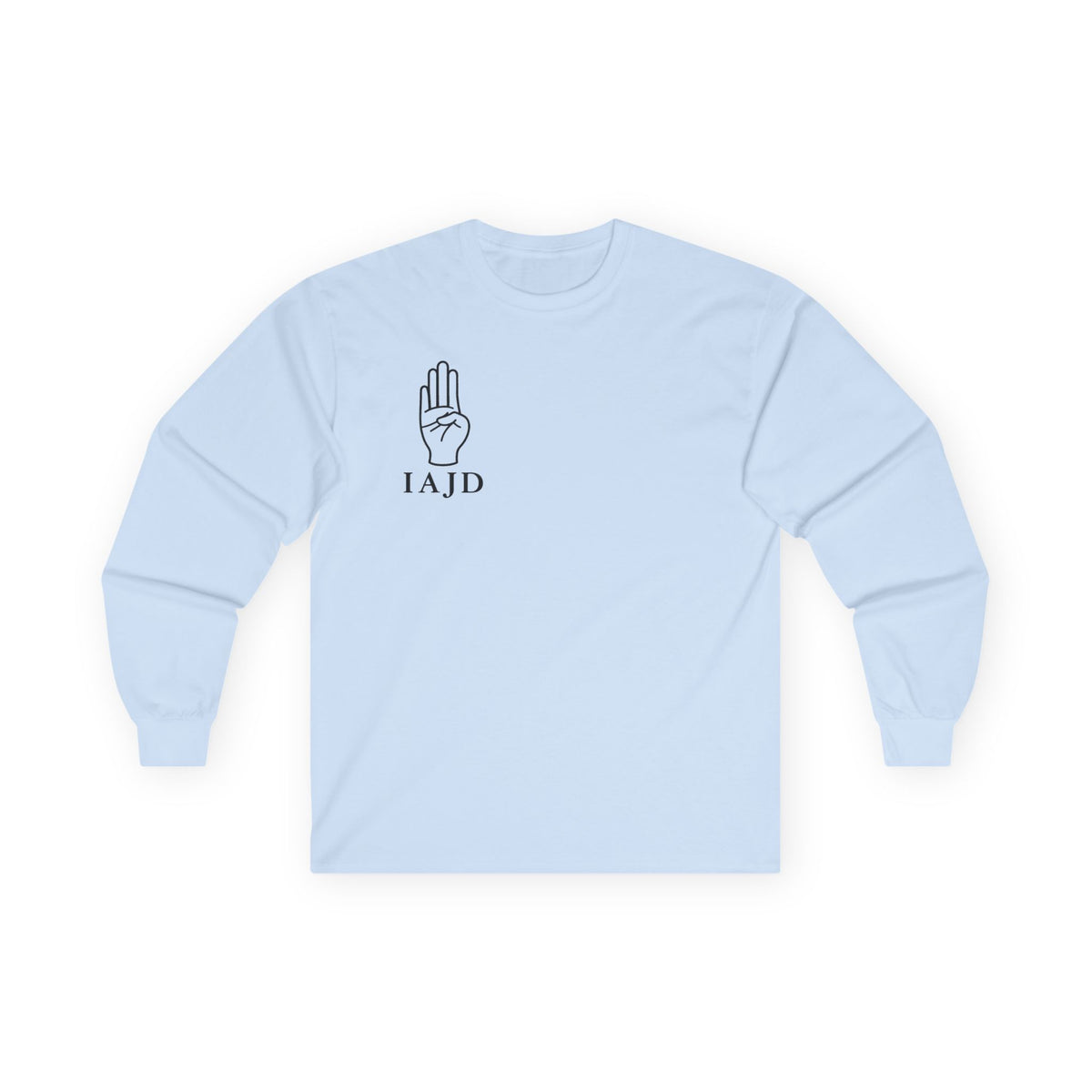 Long Sleeve Tee — "False Accusations Don't Ruin Men's Lives Because Real Accusations Don't"