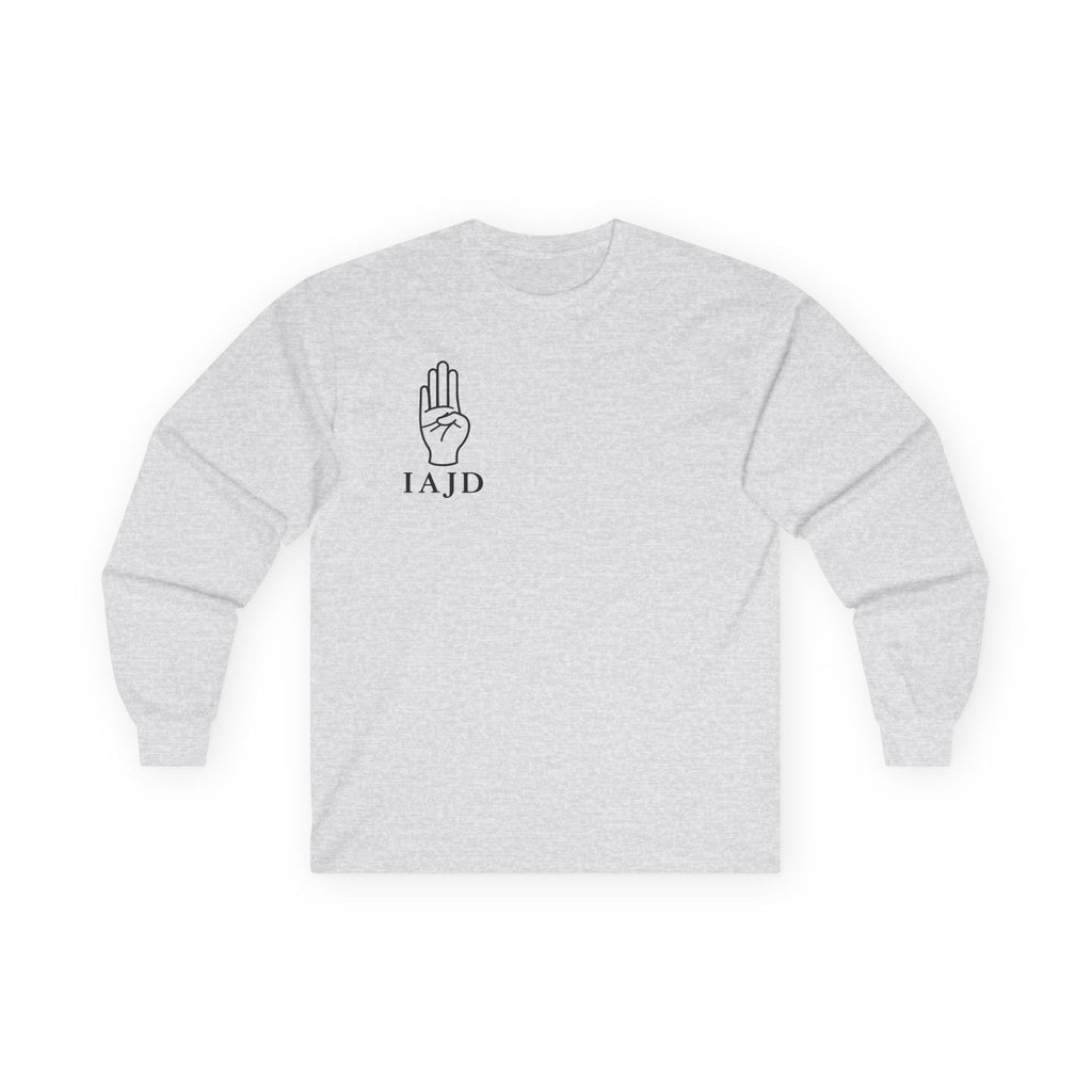 Long Sleeve Tee — "False Accusations Don't Ruin Men's Lives Because Real Accusations Don't"