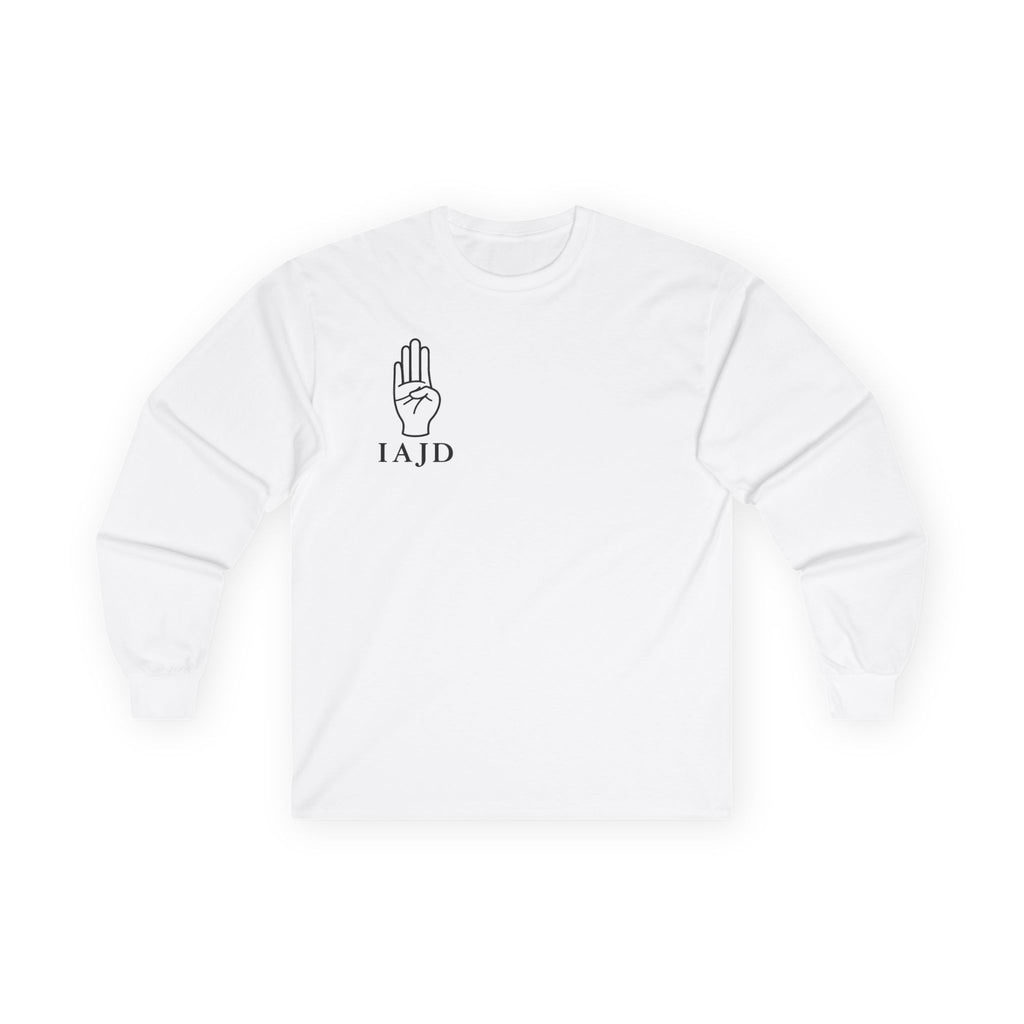 Long Sleeve Tee — "False Accusations Don't Ruin Men's Lives Because Real Accusations Don't"