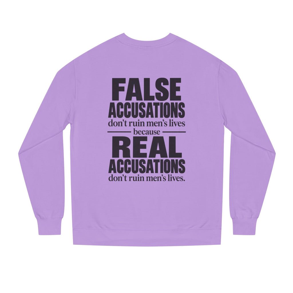 False Accusations Don’t Ruin Unisex Sweatshirt