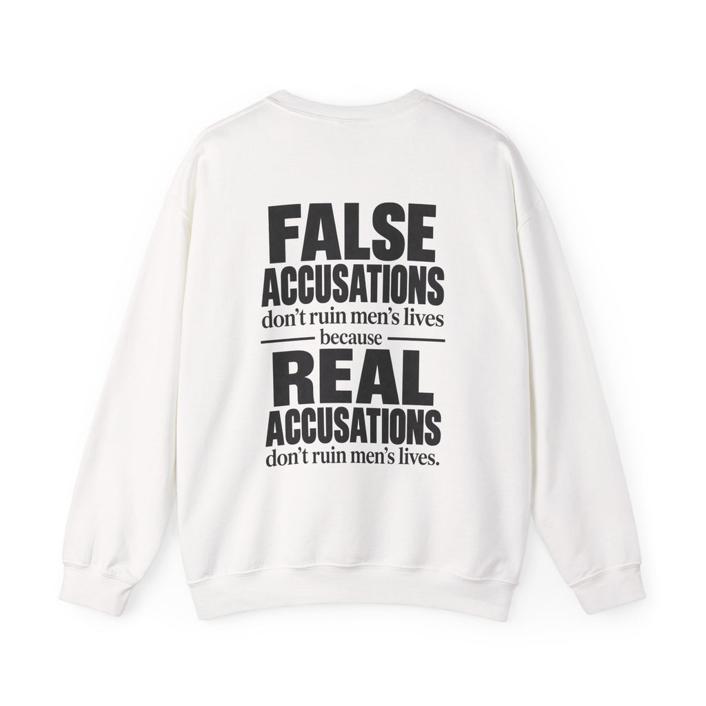 False Accusations Don’t Ruin Unisex Sweatshirt