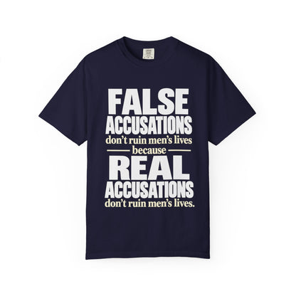 False Accusations / Real Accusations Statement Tee | Comfort Colors® 1717