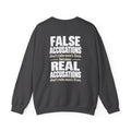 Crewneck Sweatshirt — "False Accusations Don’t Ruin People’s Lives. Real Accusations Don’t Ruin People’s Lives." Back Graphic