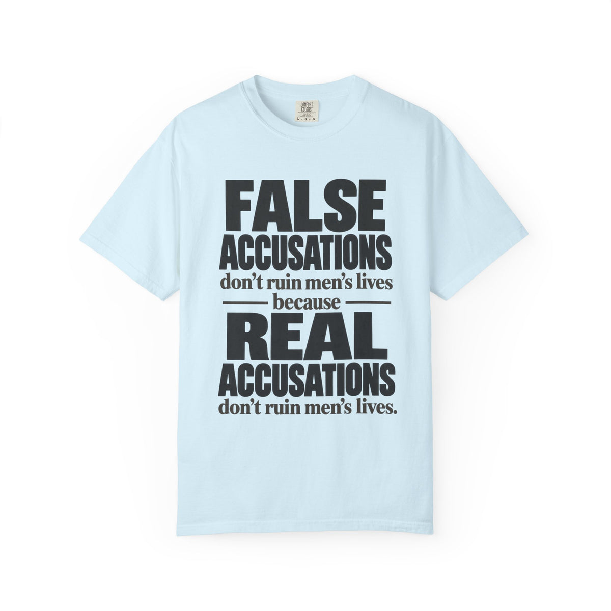 False Accusations / Real Accusations Front-Print Tee — Light Colors