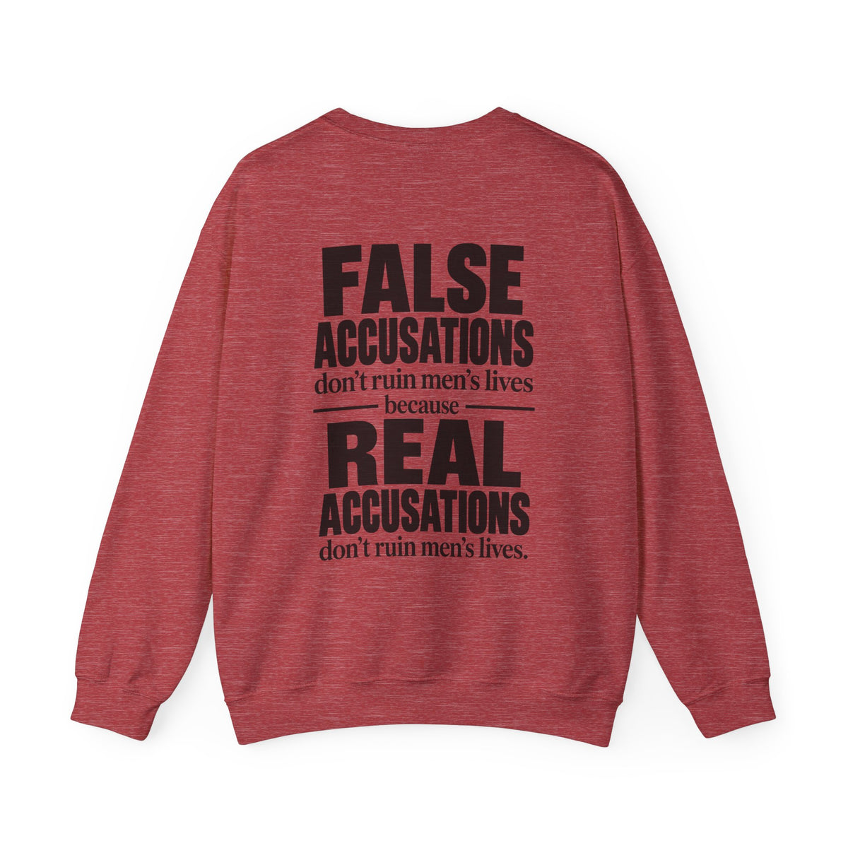 False Accusations Don’t Ruin Unisex Sweatshirt