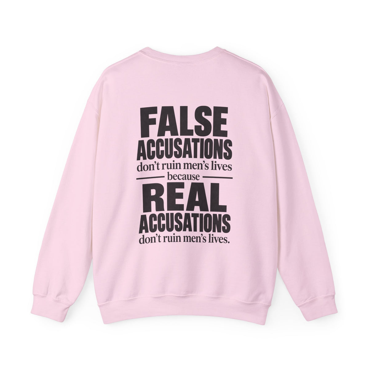 False Accusations Don’t Ruin Unisex Sweatshirt