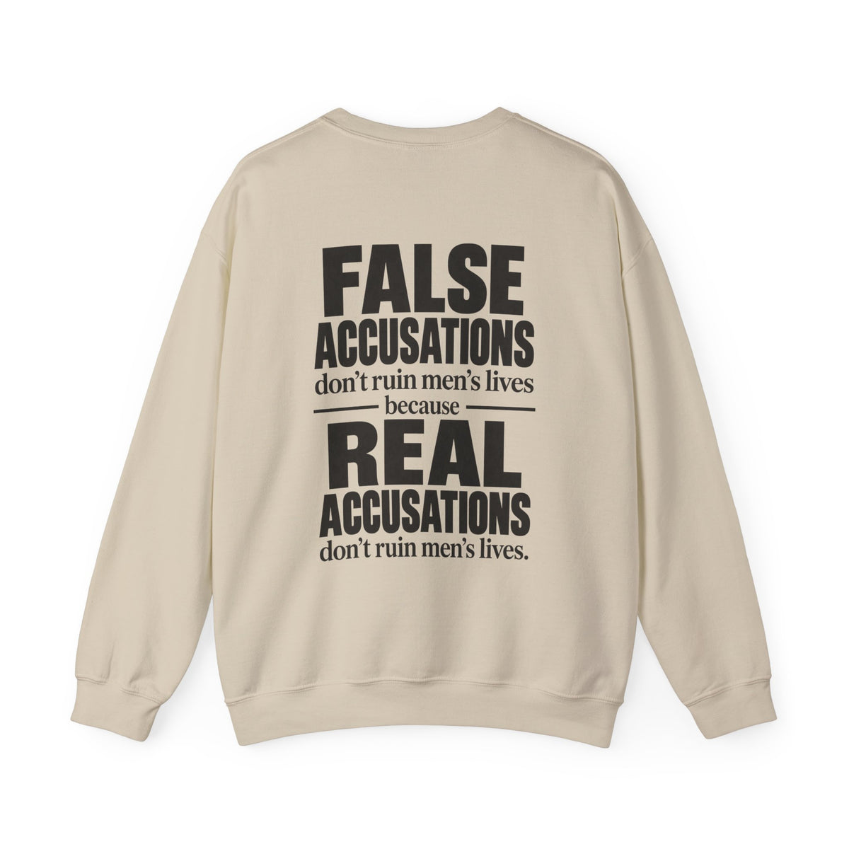 False Accusations Don’t Ruin Unisex Sweatshirt