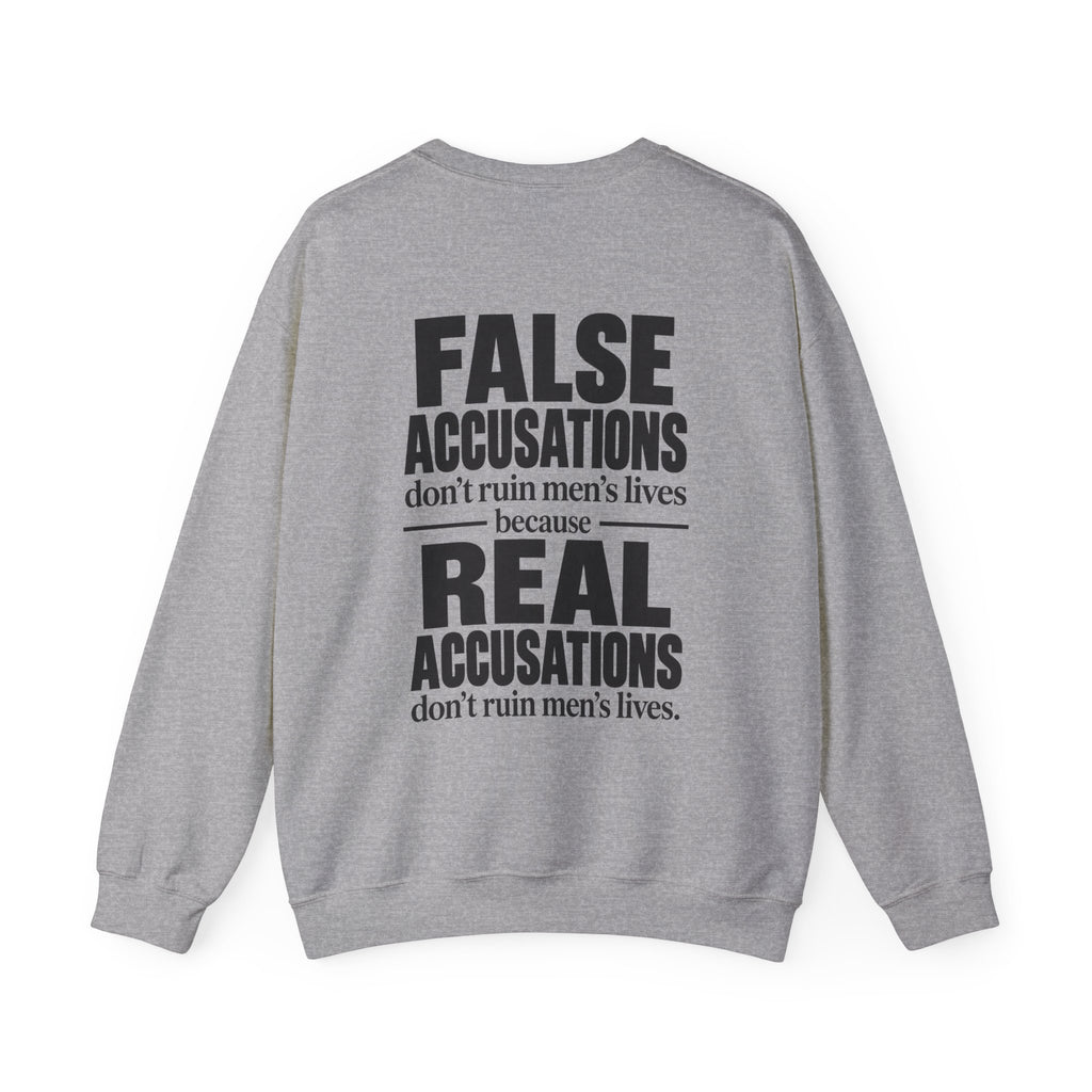 False Accusations Don’t Ruin Unisex Sweatshirt