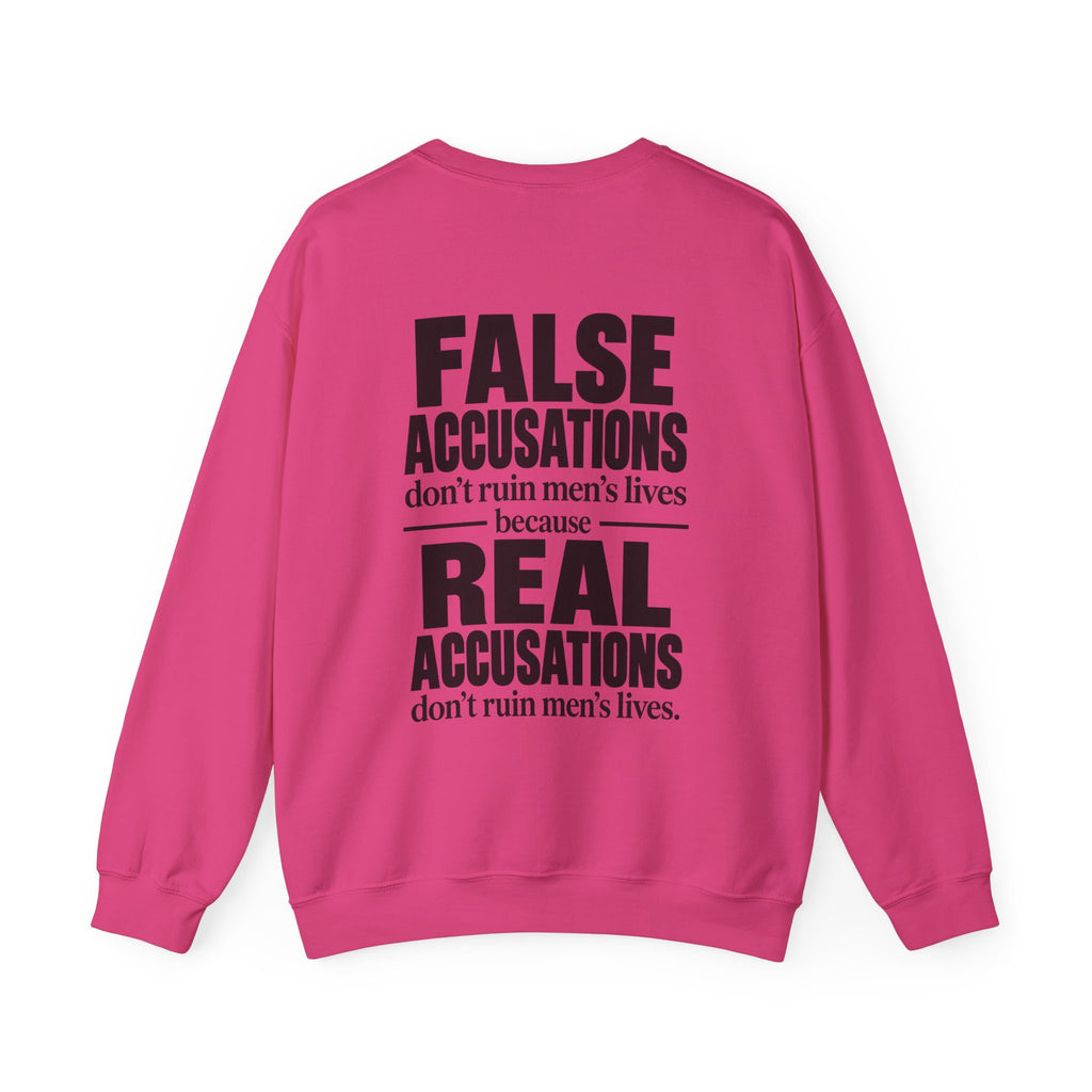 False Accusations Don’t Ruin Unisex Sweatshirt