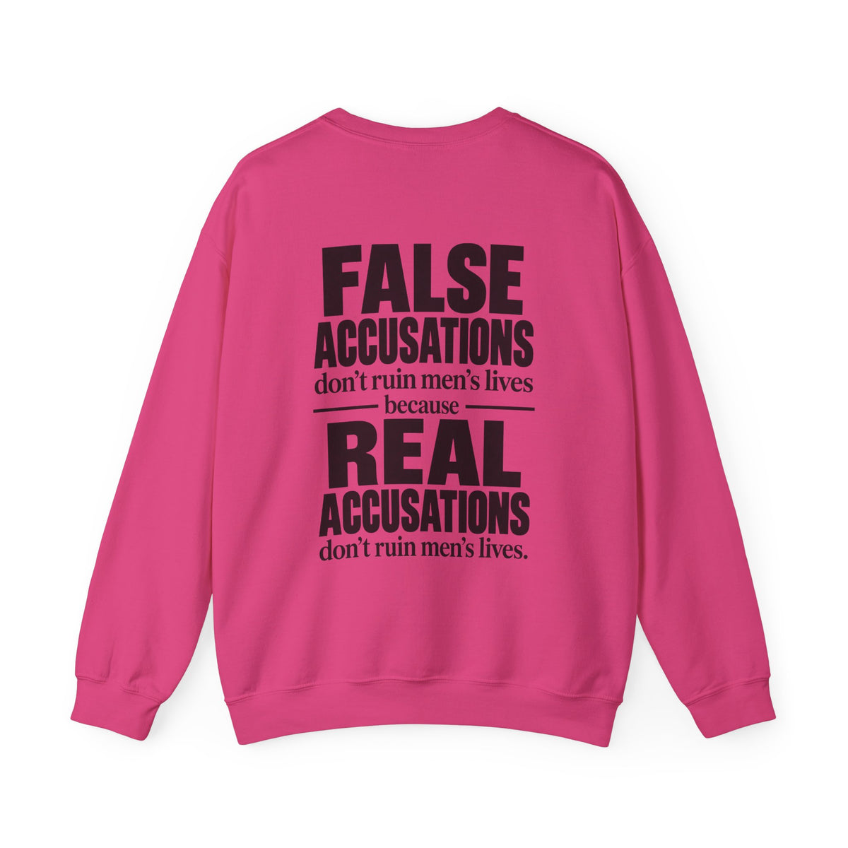 False Accusations Don’t Ruin Unisex Sweatshirt